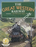 Book cover of The Great Western Railway - 150 Glorious Years by WHITEHOUSE, Patrick & St. JOHN THOMAS, David 
